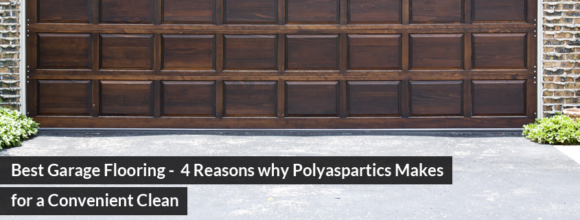 Best Garage Flooring – 4 Reasons why Polyaspartics Makes for a Convenient Clean